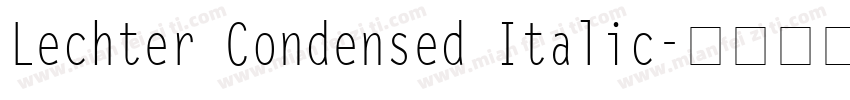 Lechter Condensed Italic字体转换